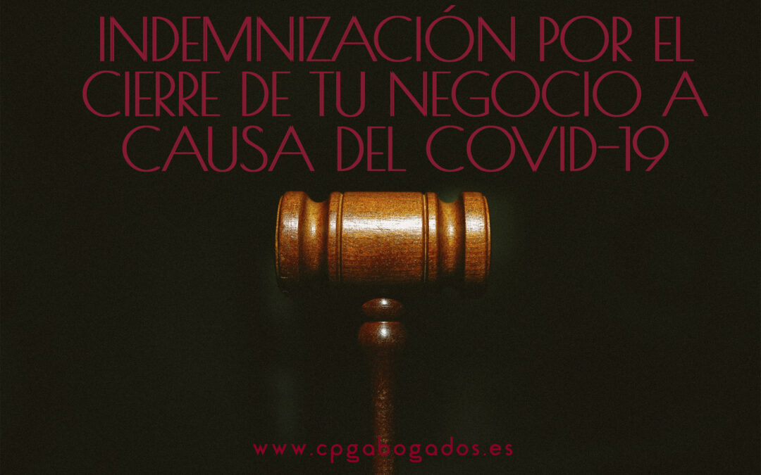 INDEMNIZACIÓN POR EL CIERRE DE TU NEGOCIO A CAUSA DEL COVID-19